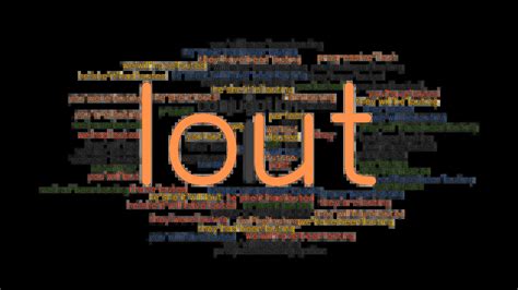 louted|synonym for lout.
